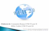 Elaborat de Constantin Bostan UTM TI anul II Hîrbu Vadim ... · Internetul - este o rețea mondială de calculatoare interconectate. World Wide Web (Web sau WWW) – un uriaș sistem