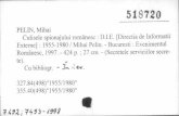 ...PELIN, Mihai Culisele spionajului românesc : D.I.E. [Directia de Informatii Externe] : 1955-1980 / Mihai Pelin. - Bucuresti : Evenimentul Românesc, 1997. - 424 p ...