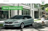 Noua ŠKODA Fabia - Compexit Skoda Cluj si Bistrita · 2018-02-02 · spune povestea ta. Noile modele Škoda Fabia şi Fabia Combi sunt accentuate prin mai multe elemente noi, care