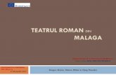 Teatrul roman din malagaerasmusvet2016.netriders.ro/wp-content/uploads/... · cuprinsa intre baza si capitel) ca si suport al arcadelor in forma de potcoava, de deasupra usilor. ...