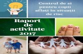 Raport de activitate 2017 - canbv.ro · Misiunea Centrului de zi ... Piesa de teatru "Rândunica și veverița" Ieșire în parc Bazar pentru copii Ieșire la lacul Noua Drumeție
