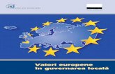 Raport Valori Europene in guvernarea locala Europene in guvernarea locala - Raport.pdf · capacităţii reduse de absorbţie a fondurilor structurale. Dar, ca şi în celelalte state