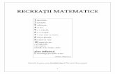 RECREAȚII MATEMATICEred.ismb.ro/doc/RECREATII_MATEMATICE.pdf · 3. Magia cifrei 3 sau Triunghiul lui Sierpinscki Regulă : împărțim fiecare latură a triunghiului în 2 părți