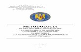 METODOLOGIA · direcţie de cercetare, precizată în oferta publică, în interiorul căreia persoana declarată admisă trebuie să-şi dezvolte teza de doctorat, pe baza unui Proiect