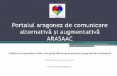 Portalul aragonez de comunicare alternativă și ... · Despre asociația Învățăm cu pictograme Timișoara ASOCIAȚIA ÎNVĂȚĂM CU PICTOGRAME înființată la Timișoara în