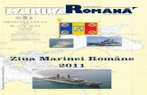 REVISTA FORŢELOR NAVALE ROMÂNE NUMĂR SPECIAL · de astăzi este pregătită să facă faţă cu succes misiunilor impuse de statutul României de ţară membr ă a Alian ţei Nord-Atlantice