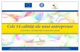 ACTIVITATEA 4 - IMPLEMENTAREA PLANURILOR DE …profit.spiruharet.ro/wp-content/uploads/2019/12/201911_A4_3-WS-1_Cele-14-calitati-ale...Proiect cofinanțat din Fondul Social European
