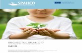 PROIECTUL SPAHCO · PROIECTUL SPAHCO Parinti mai puternici – Comunitati mai sanatoase GHID Acest proiect a fost finanţat cu sprijinul Comisiei Europene. Această publicaţie (comunicare)