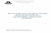 REGULAMENTUL DE ORGANIZARE ȘI …liccuza.ro/download_files/170302-reg_-CNcuza_2016_2017...REGULAMENTUL DE ORGANIZARE ȘI FUNCȚIONARE AL COLEGIULUI NAȚIONAL „ALEXANDRU IOAN CUZA