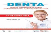 CATALOG OFICIAL l OFFICIAL CATALOGUE · DENTA– Definitionofnoveltiesindentistry The event of progress in dentistry and dental technology reached its 37 th edition. DENTAisorganizedinoneofROMEXPO