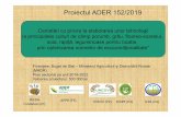 Proiectul ADER 152/2019domeniul mediului, al siguranței alimentare, al sănătății animalelor, al plantelor șialbunăstării animalelorşi • Bunele condiţii agricole şi de