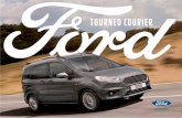 TOURNEO COURIER - Ford Romania · laterala scaunelor i airbaguri tip cortin Geamuri în fa a cionate electric cu comand de coborâre pe partea oferului cu o singur apsare Coloan de