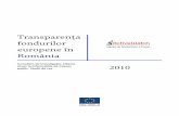 Transparenţa fondurilor europene în România...Transparenţa fondurilor europene în România 5 semnalate în raportul precedent, extinzând subiectul și aducându-l în faţa celor