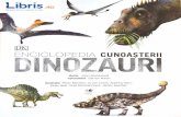 Enciclopedia cunoasterii. Dinozauri - John Woodward · Dinozaurii din Mezozoic au fost cele mai impresionante animale care au trait vreodatä. Ei au fost rezultatul unui proces evolutiv