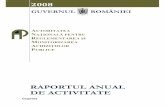 RAPORTUL ANUAL DE ACTIVITATE - Guvernul …anap.gov.ro/.../Raport-de-activitate-ANRMAP-pe-anul-2008.pdfRAPORTUL ANUAL DE ACTIVITATE 2008 AUTORITATEA AŢIO ALĂ PE TRU REGLEME TAREA