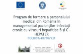 prin Fondul Social European, Programul · cronice cu virusuri hepatitice Diagnosticul infecției VHC și VHB/VHD Profilaxia infecției cu virusuri hepatitice Evaluarea neinvazivăa