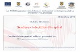 Scaderea infectiilor din spital - E-neonat asistente... · 2018-04-16 · Scaderea infectiilor din spital Continut documentat/ validat/ prezentat de: Expert formare asistente: FILIP