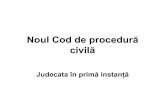 Noul Cod de procedură civilă - inm-lex.ro judecata in prima instanta.pdf · Noul Cod de procedură ... •Art. 248 - procedura de soluționare. Probele Articolul 249 Sarcina probei