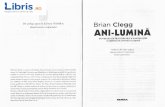 acelaqi NEMIRA Clegg ANI.LUTilINA - Brian Clegg.pdf · Combinand istoria luminii cu ultimele cercetiri, putem alcitui o imagine completi a acestui feno-men remarcabil si a locului