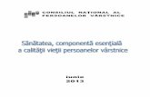 CONSILIUL NAŢIONAL AL PERSOANELOR VÂRSTNICEcnpv.ro/pdf/analize2013/Sanatatea_o_componenta_a_calitatii_vietii.pdf · pericolul unui aport ridicat de colesterol (cum se întâmpl