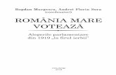 Romania Mare voteaza - Bogdan Murgescu, Andrei Florin Sora...olante, care afirmau cä declaratia de räzboi împotriva Austro-Ungariei „a cälcat în picioare vechi prieteni vechi