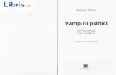 Vampirii psihici - Stephane Clerget psihici - Stephane Clerget.pdf · Parazitismul este un mod de viali sau de supravieluire, de-finit uneori prin exploatarea unei fiinfe vii de c[tre
