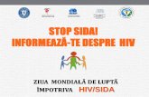 STOP SIDA! - DSPSV 2018/3.informare hiv 2018.pdf · Decese cauzatede SIDA 2017 - 940.000 milioane, din care 830.000 adulțiși110.000 copii sub 15 ani3 2010 –2017, mortalitatea