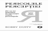 Pericolele perceptiei - Bobby Duffy - Libris.ro perceptiei - Bobby Duffy.pdf · Stim de-spre Marele Zid Chinezesc cä este extrem de „mare". De fapt, este una din- tre cele mai