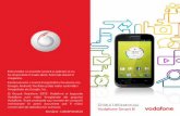 Ghidul Utilizatorului Vodafone Smart III · 2013-07-12 · Ghidul Utilizatorului Vodafone Smart III Este posibil ca anumite servicii şi aplicaţii să nu fie disponibile în toate