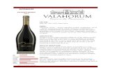 APOGEUM - VALAHORUM · vinul este catifelat, cu taninuri moi și zemoși, meritul anilor de permanență în baric. Seduce prin densitate și postgust nesfârsit, cu final de ciocolată