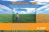 Biathlon 4D - BASF · 2019-01-22 · se descompun rapid la nivelul solului. Această degradare rapidă are ca rezultat o siguranță excelentă pentru culturile din asolament și