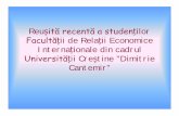 Facultății de Relații Economice - UCDC Bucurestirei.ucdc.ro/reusita recenta a studentilor facultatii de relatii economice.pdf · și de anticipare a riscurilor ce periclitează