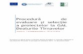 evaluare şi selecţie a proiectelor la GAL Dealurile …...Procedura urmăreşte modul de realizare a activităţii de evaluare și selecție a cererilor de finanţare/proiectelor