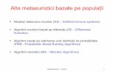Alte metaeuristici bazate pe populațiistaff.fmi.uvt.ro/~flavia.micota/AlgMeta/2017-2018/algmeta_curs8.pdf · Metaeuristici - Curs 8 2 Sisteme imunitare naturale/artificiale Sistem