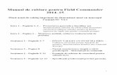 Manual de cablare pentru Field Commander 2014–15 FC International_RO.pdf · adăugarea funcției – Testul se efectuează simplu, utilizând un conductor separat pentru a conecta
