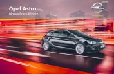 Opel Astra Manual de utilizare · Date specifice autovehiculului Vă rugăm să notaţi datele autovehiculului dumneavoastră pe pagina precedentă pentru accesarea mai uşoară a