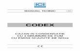 RO CODEX 4-02-14 · 4 1 GENERALITATI Acesta este un cazan in condensatie brevetat ICI CALDAIE ce permite valorificarea in intregime a caldurii produse de procesul de combustie ,gazele