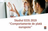 Studiul EOS 2019 Comportamente de plată europenemedia.hotnews.ro/media_server1/document-2019-11-13...Tipuri de crean țe și metode de ... Scrisori prin poștă ... Procentajul este