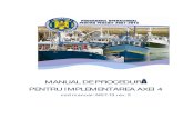 MANUAL DE PROCEDURĂManual de procedură pentru implementarea Axei 4 Cod Manual: M07 -13 rev 2 Pagina 5 Programul Operaţional pentru Pescuit 2007 - 2013 Nr. crt. Termenul Definiţia