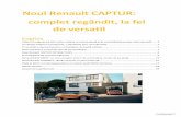 Noul Renault CAPTUR: complet regândit, la fel de …...model de producție. La fel ca în partea din față, există o rețea 3D distinctivă și segmente ornamentale laterale care