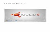 Funcții ale IUCLID 6...Funcții ale IUCLID 6 iuclid_functionalities_ro.docx Pagina | i IUCLID 6 este dezvoltat de Agenția Europeană pentru Produse Chimice în asociere cu OCDE.