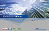 LINIA COMERCIALA SI REZIDENTIALA DUPLEX FLEXI · ingenioasă, sistemul de ventilatie, incalzire si racire, permite o serie largă de modificări la faţa locului. 3. Variabilitatea