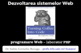 Dezvoltarea sistemelor Webbusaco/teach/courses/websys/...php: caracterizare Server de aplicații Web oferăun limbaj de programare de tip script, interpretat poate fi inclus direct