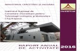 Institutul Naţional de INCDTIM … anual de...Raport anual de activitate 2016 INCDTIM Cluj-Napoca Us e INSTITUTUL NATIONAL DE CERCETARE– DEZVOLTARE PENTRU TEHNOLOGII IZOTOPICE SI