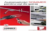 Automatizări SOMMER pentru us¸i de garajde urgență Soluțiile de automatizare a ușilor de garaj SOMMER oferă posibilitatea deschiderii de urgență în cazul unei pene de curent.