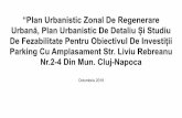 “Plan Urbanistic Zonal De Regenerare Urbană, Plan ......Nov 04, 2019  · 2. Piata Albini (sud de Bd.Titulescu, sensul dinspre Cipariu si nord, pe diagonala) La fel ca in cazul