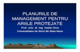PLANURILE DE MANAGEMENT PENTRU ARIILE PROTEJATEasrm.ro/evenimente/planuri_management.pdf · protejarea ecosistemelor şi pentru recreere • III: Monument al naturii – arie protejatăadministratăîn
