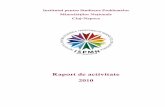 Raport de activitateispmn.gov.ro/uploads/Raport anual 2010.pdf · cu persoane fizice şi juridice, din Ńar ă şi din str ăin ătate. Vicepre şedintele este înlocuitorul de drept