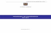 GUVERNUL ROMÂNIEI · Programul de Convergenţă 2011-2014 1 INTRODUCERE Forma actualizată a Programului de convergenţă (PC) 2011-2014 a fost elaborată pe baza Regulamentului