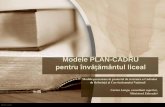 Modele PLAN-CADRUipp.md/old/public/files/Proiecte/Proiectul_Planului...Modele PLAN-CADRU pentru învățământul liceal Modele prezentate în proiectul de revizuire a Cadrului de